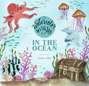 Watercolor With Me In The Ocean: Watercolor With Me In The Ocean: