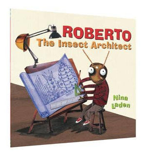 Roberto: The Insect Architect Roberto: The Insect Architect