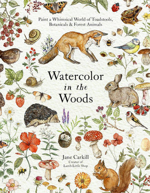 Watercolor In The Woods: Forest Animals & Botanicals Art Watercolor In The Woods: Forest Animals & Botanicals Art