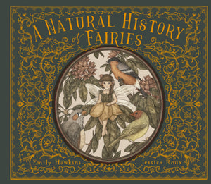 Natural History Of Fairies Natural History Of Fairies
